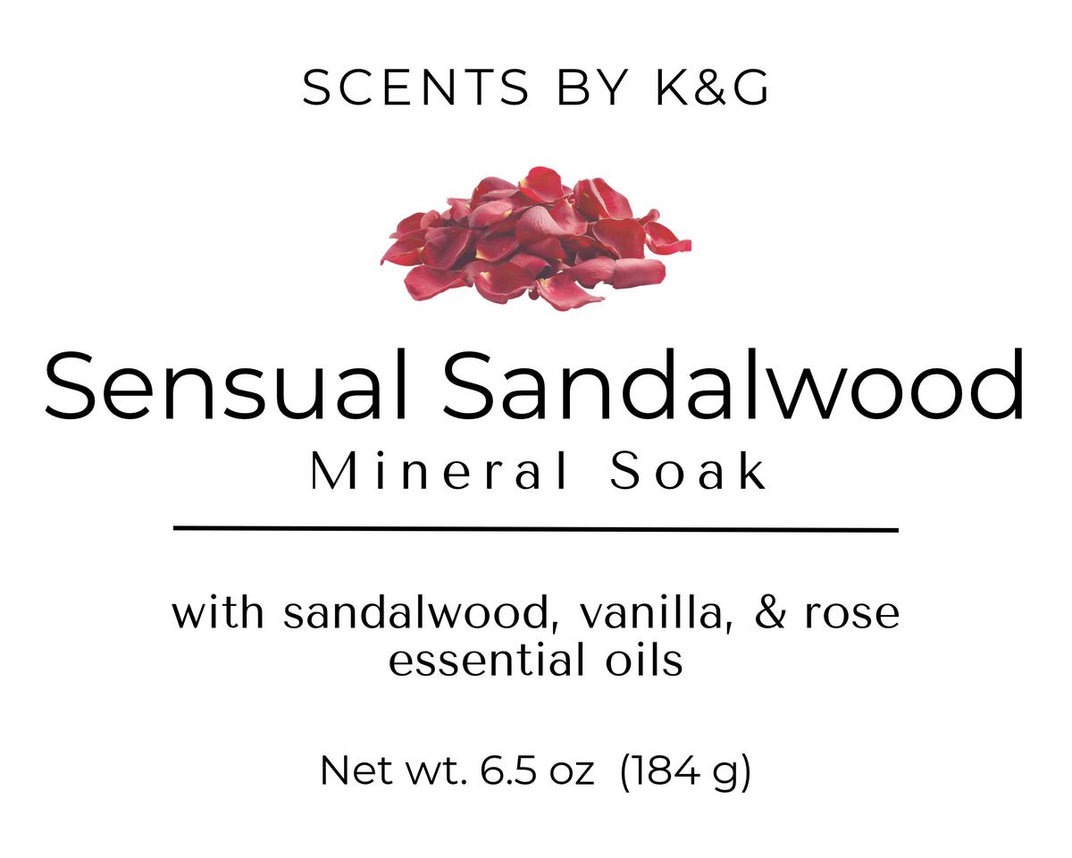 Product label for Sensual Sandalwood Mineral Soak by Scents by K&G, featuring a cluster of red rose petals above black text on a white background.